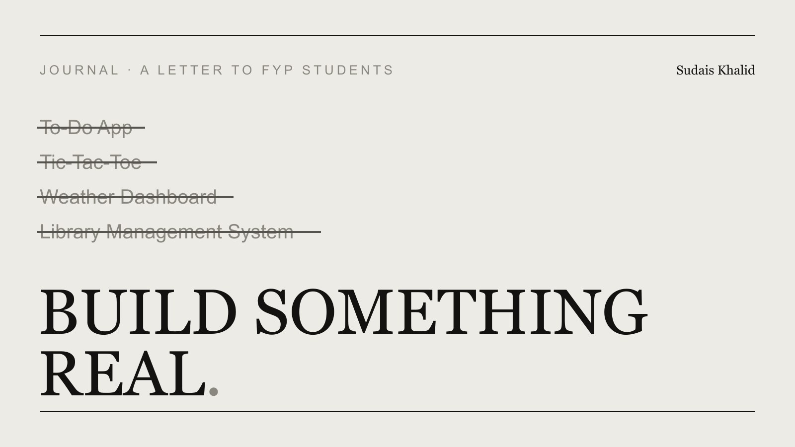 A list of clichéd student projects crossed out, with the words Build Something Real